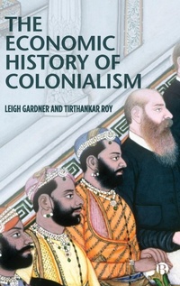 Enlarge image Cover: The Economic History of Colonialism - Bristol University Press