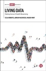 Cover: Living Data - Bristol University Press