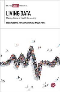 Enlarge image Cover: Living Data - Bristol University Press