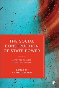 Enlarge image Cover: The Social Construction of State Power - Bristol University Press