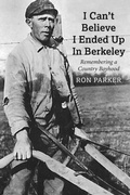 Cover: I Can't Believe I Ended Up in Berkeley - BOOKBABY