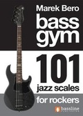 Cover: Bass Gym 101 Jazz Scales for Rockers - Bassline Publishing