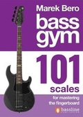 Cover: Bass Gym 101 Scales for Mastering the Fingerboard - Bassline Publishing