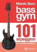 Cover: Bass Gym 101 Arpeggios for Melodic Basslines - Bassline Publishing