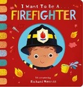 Cover: I Want to be a Firefighter - Little Tiger