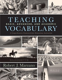 Enlarge image Cover: Teaching Basic, Advanced, and Academic Vocabulary - Marzano Resources
