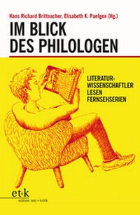 Abbildung von: Im Blick des Philologen - edition text + kritik