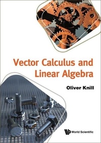 Abbildung von: Vector Calculus And Linear Algebra - World Scientific Publishing Co Pte Ltd