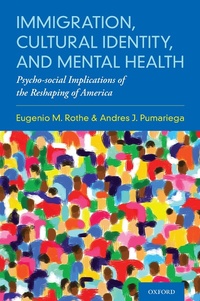 Abbildung von: Immigration, Cultural Identity, and Mental Health - OUP eBook