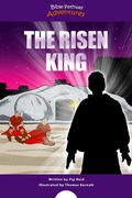 Cover: The Risen King - Bible Pathway Adventures