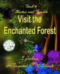 Cover: Shadow and Friends Visit the Enchanted Forest - Shadow and Friends