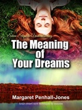 Bild: Seven Steps to Understanding the Meaning of Your Dreams - Margaret Penhall-Jones