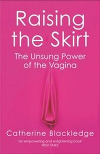 Abbildung von: Raising the Skirt - Weidenfeld and Nicholson