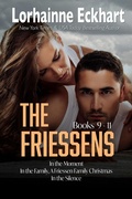 Cover: The Friessens: Books 9 -11 - Lorhainne Eckhart, INC.