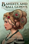Cover: Bandits And Ball Gowns (Fairy Tales of the Magicorum, #5) - Fairy Tales of the Magicorum