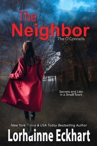 Enlarge image Cover: The Neighbor - Lorhainne Eckhart, INC.