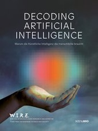 Enlarge image Cover: Decoding Artificial Intelligence - NZZ Libro ein Imprint der Schwabe Verlagsgruppe AG