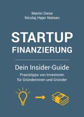 Cover: Startup Finanzierung: Dein Insider-Guide - Giese, Martin