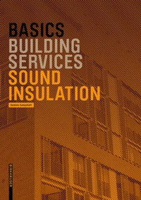 Abbildung von: Basics Sound Insulation - Birkhäuser