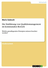 Abbildung von: Die Einführung von Qualitätsmanagement im kommunalen Bereich - GRIN Verlag