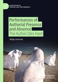 Cover: Performances of Authorial Presence and Absence - Palgrave Macmillan