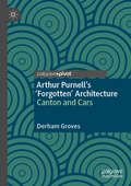 Cover: Arthur Purnell's 'Forgotten' Architecture - Palgrave Pivot