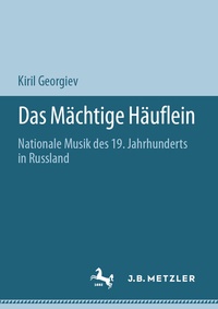 Bild: Das Mächtige Häuflein - J.B. Metzler