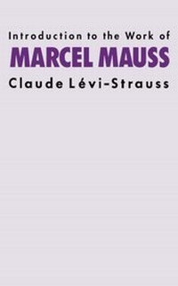 Enlarge image Cover: Introduction to the Work of Marcel Mauss - Routledge