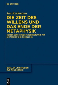 Abbildung von: Die Zeit des Willens und das Ende der Metaphysik - De Gruyter