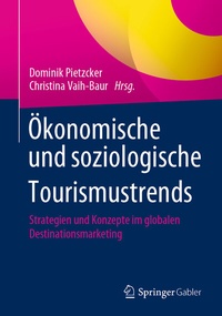 Abbildung von: Ökonomische und soziologische Tourismustrends - Springer Gabler