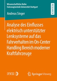 Abbildung von: Analyse des Einflusses elektrisch unterstützter Lenksysteme auf das Fahrverhalten im On-Center Handling Bereich moderner Kraftfahrzeuge - Springer Vieweg