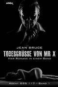 Cover: TODESGR&Uuml;SSE VON MR. X - AGENT OSS 117, BAND 1 - epubli