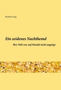 Cover: Ein seidenes Nachthemd - tredition
