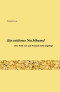Cover: Ein seidenes Nachthemd - tredition