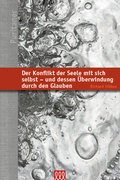 Cover: Der Konflikt der Seele mit sich selbst-und dessen &Uuml;berwindung durch den Glauben - 3 L