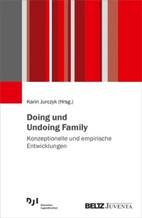 Abbildung von: Doing und Undoing Family - Beltz Juventa