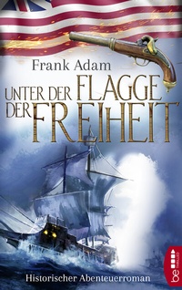 Abbildung von: Unter der Flagge der Freiheit - beTHRILLED