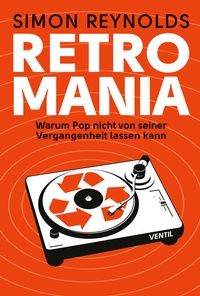 Enlarge image Cover: Retromania - Ventil Verlag