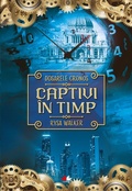 Cover: Captivi in timp - Litera Media Group