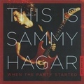 Cover: This Is Sammy Hagar:When The Party Started Vol.1 - Universal Music Vertrieb - A Division of Universal Music GmbH