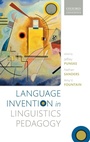 Cover: Language Invention in Linguistics Pedagogy - Oxford University Press