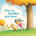 Cover: When My Brother Gets Home - HarperCollins