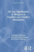 Cover: On the Significance of Religion in Conflict and Conflict Resolution - Routledge