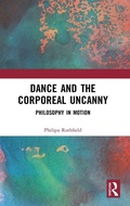 Cover: Dance and the Corporeal Uncanny - Routledge