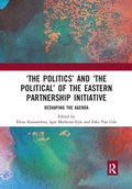 Cover: 'The Politics' and 'The Political' of the Eastern Partnership Initiative - Routledge