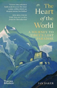 Enlarge image Cover: The Heart of the World - Thames & Hudson Ltd