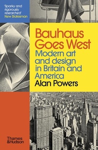 Abbildung von: Bauhaus Goes West - Thames & Hudson Ltd
