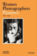 Cover: Women Photographers: Pioneers - Thames & Hudson Ltd
