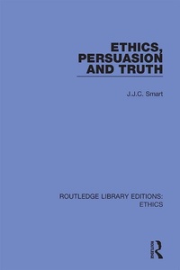Abbildung von: Ethics, Persuasion and Truth - Routledge