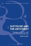 Cover: Nietzsche and The Antichrist - Bloomsbury Academic